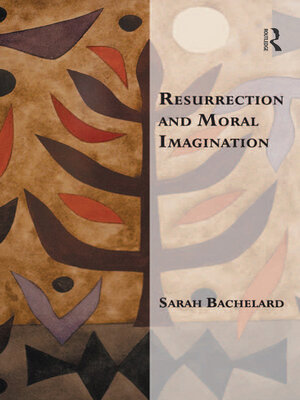 cover image of Resurrection and Moral Imagination